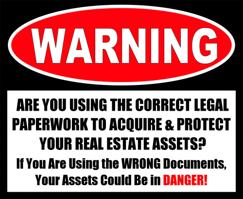 Warning: Are You Using the Correct Legal Paperwork to Protect Your Assets?