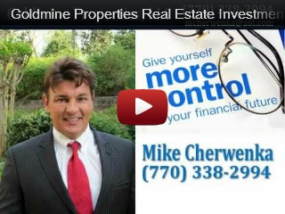 Goldmine Properties Real Estate Investment Presentation