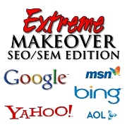 Extreme Makeover - SEO/SEM Edition